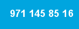 971 145 85 16 971 145 85 16